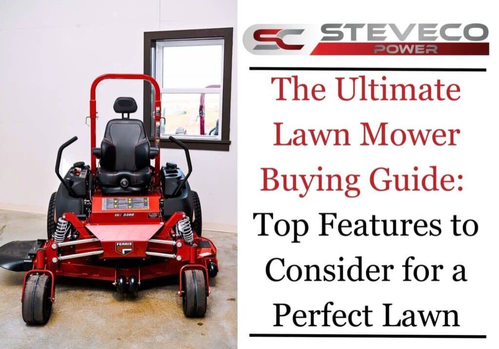 The Ultimate Lawn Mower Buying Guide: Top Features to Consider for a Perfect Lawn